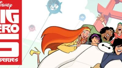 'Big Hero 6' estrena el tráiler su serie de animación 