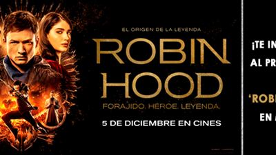 ¡TE INVITAMOS A VER 'ROBIN HOOD' EL JUEVES 29 DE NOVIEMBRE EN MADRID!