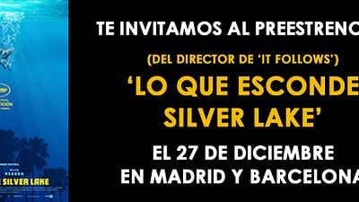 ¡TE INVITAMOS AL PREESTRENO DE 'LO QUE ESCONDE SILVER LAKE'! noticias imagen