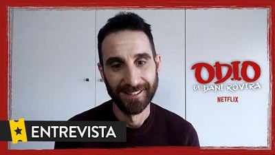 ‘Odio’, la odisea de Dani Rovira: toques de queda, entradas canceladas y pandemias para sacar adelante el especial de Netflix