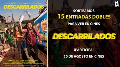 Sorteamos 15 entradas dobles para ver 'Descarrilados' en cines
