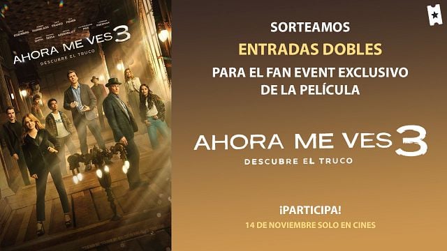 Consigue una entrada doble para el fan event exclusivo de 'Ahora me ves 3', la película dirigida por Ruben Fleischer noticias imagen