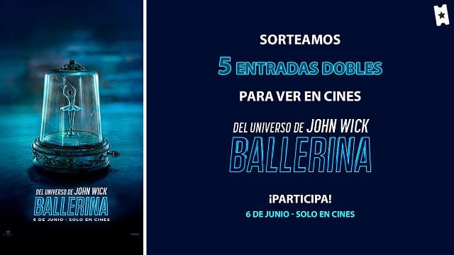 Llega a la gran pantalla una de las películas más esperadas de 2025: Sorteamos 5 entradas dobles para ver 'Ballerina' en cines noticias imagen