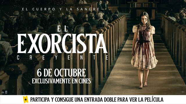 Te invitamos a un plan de miedo: sorteamos 5 entradas dobles para ver en cines 'El Exorcista: Creyente'