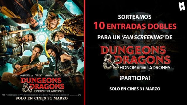 Sorteamos 10 entradas dobles para el 'fan screening' de 'Dungeons & Dragons: Honor entre ladrones'