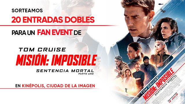 Te invitamos al evento fan de 'Misión: Imposible - Sentencia Mortal (Parte Uno)' en Madrid: consigue una entrada doble noticias imagen