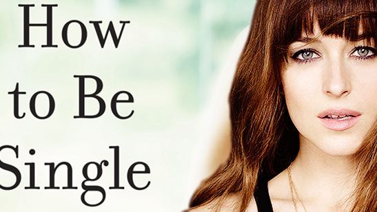 Primer vistazo a Dakota Johnson y Rebel Wilson en ‘How to Be Single’