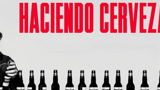 Descubre 'Haciendo cerveza', la serie original de la cervecera centenaria Ambar  noticias imagen