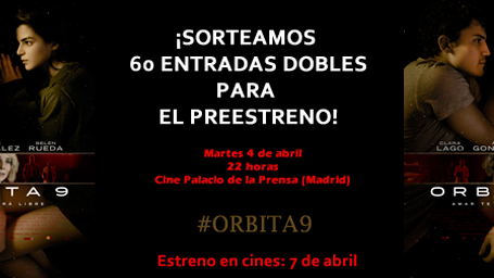 ¡SORTEAMOS 60 ENTRADAS DOBLES PARA EL PREESTRENO DE ‘ORBITA 9'!
 noticias imagen