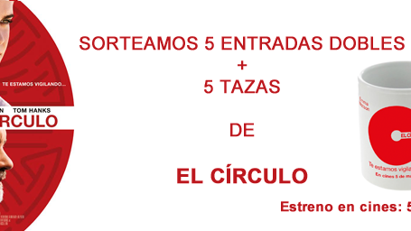 ¡SORTEAMOS 5 ENTRADAS DOBLES + 5 TAZAS DE ‘EL CÍRCULO’! noticias imagen