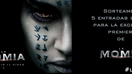 ¡SORTEAMOS 5 ENTRADAS DOBLES PARA LA PREMIERE EXCLUSIVA DE ‘LA MOMIA’! noticias imagen