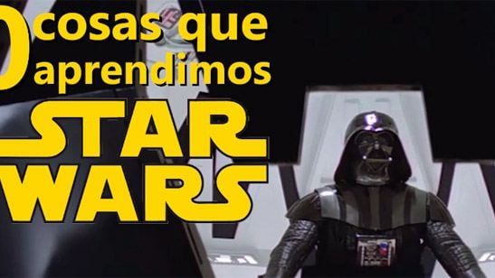 10 lecciones que aprendimos de 'Star Wars' para celebrar su 40 aniversario