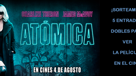 ¡SORTEAMOS 5 ENTRADAS DOBLES PARA VER ‘ATÓMICA'!
 noticias imagen