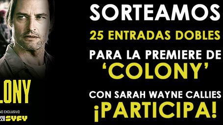 ¡SORTEAMOS 25 ENTRADAS DOBLES PARA LA PREMIERE DE 'COLONY' CON SARAH WAYNE CALLIES! noticias imagen