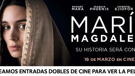 ¡SORTEAMOS 5 PACKS DE CARTEL + ENTRADA DOBLE PARA VER 'MARÍA MAGDALENA'! noticias imagen