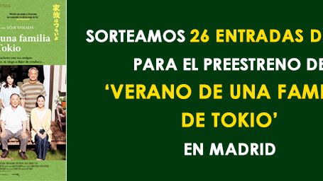 ¡SORTEAMOS 26 ENTRADAS DOBLES PARA EL PREESTRENO DE 'VERANO DE UNA FAMILIA DE TOKIO'! noticias imagen
