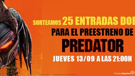 ¡TE INVITAMOS AL PREESTRENO DE 'PREDATOR' EL PRÓXIMO 13 DE SEPTIEMBRE!
 noticias imagen