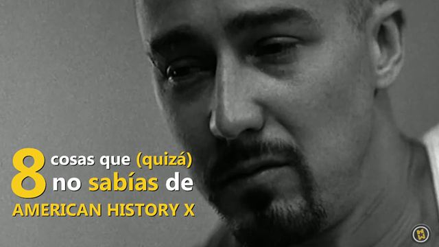 VÍDEO: 8 cosas que (quizá) no sabías sobre 'American History X' por su 20 aniversario