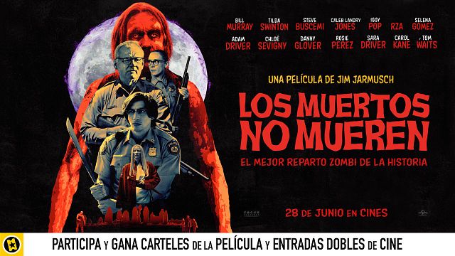 ¡SORTEAMOS ENTRADAS DOBLES Y CARTELES DE 'LOS MUERTOS NO MUEREN'! noticias imagen