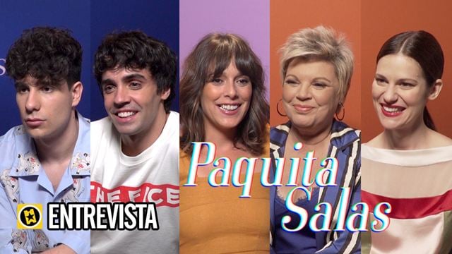 Entrevistamos al equipo de 'Paquita Salas': Así es hacer una serie entre amigos