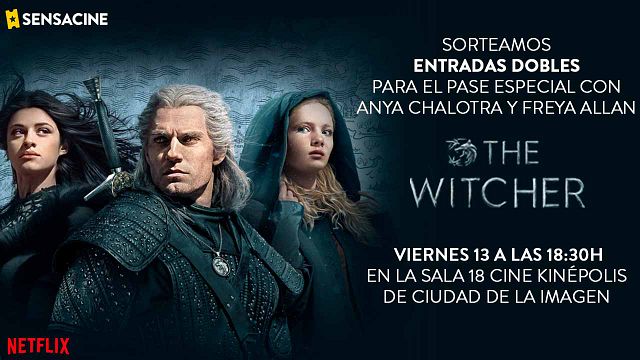 SORTEAMOS ENTRADAS DOBLES PARA LA PROYECCIÓN ESPECIAL DE 'THE WITCHER' EN MADRID CON LA PRESENCIA DE LAS ACTRICES ANYA CHALOTRA Y FREYA ALLAN noticias imagen