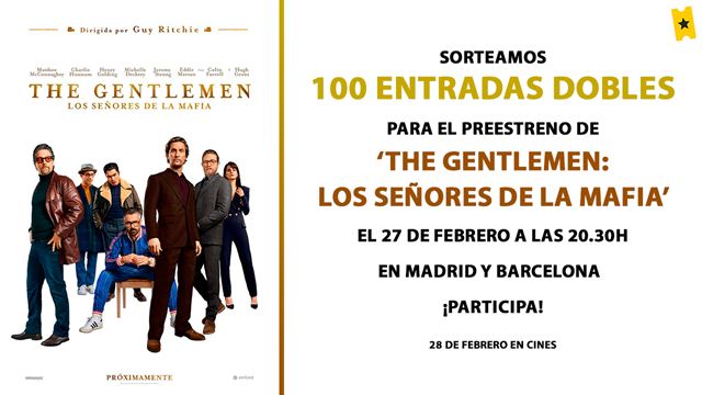 ¡Sorteamos entradas dobles para el preestreno de 'THE GENTLEMEN: LOS SEÑORES DE LA MAFIA' el 27 de febrero en Madrid y Barcelona!