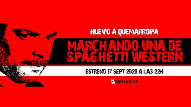 No te pierdas el estreno del documental 'A Quemarropa 9 - ¡Marchando una de Spaghetti Western!', mañana a las 22.00 h. en Youtube