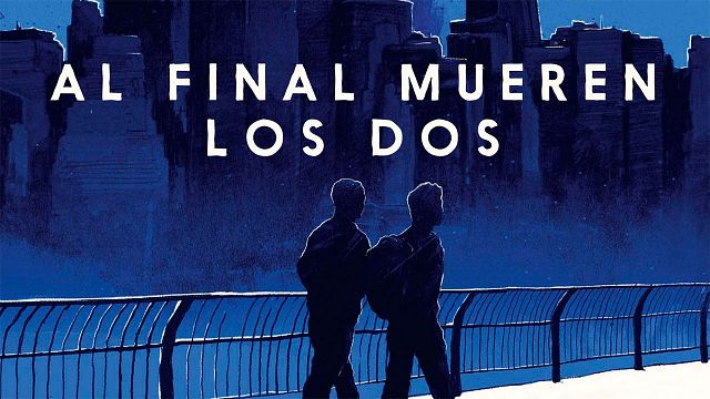 El lacrimógeno libro 'Al final mueren los dos' será adaptado como serie de televisión noticias imagen