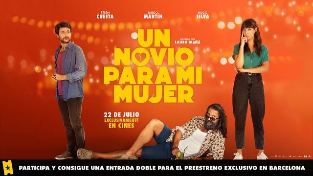 Sorteamos 5 entradas dobles para el preestreno exclusivo de 'Un novio para mi mujer' en Barcelona noticias imagen