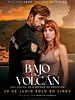 Cartel de Bajo un volcán