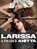 Cartel de Larissa: La otra cara de Anitta