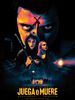 Cartel de Juega o muere