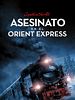 Cartel de Asesinato en el Orient Express