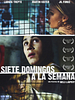 Cartel de Siete domingos a la semana