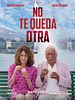 Cartel de No te queda otra