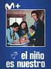 Cartel de El niño es nuestro