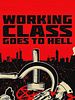 Cartel de Working Class Goes to Hell