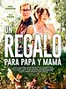Cartel de Un regalo para papá y mamá