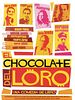 Cartel de El chocolate del loro