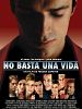 Cartel de No basta una vida