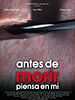Cartel de Antes de morir piensa en mí