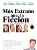 Cartel de Más extraño que la ficción