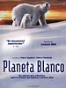 Cartel de Planeta Blanco