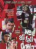 Cartel de We all fall down