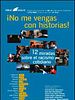 Cartel de ¡No me vengas con historias!