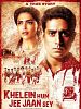 Cartel de Khelein Hum Jee Jaan Sey