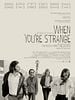 Cartel de When You're Strange