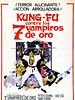 Cartel de Kung fu contra los siete vampiros de oro