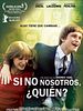 Cartel de Si no nosotros, ¿quién?