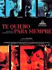 Cartel de Te quiero para siempre